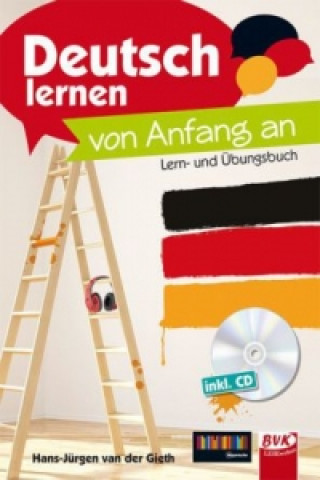Carte Deutsch lernen - von Anfang an, m. Audio-CD Hans-Jürgen van der Gieth