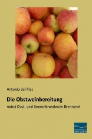 Buch Die Obstweinbereitung Antonio dal Piaz