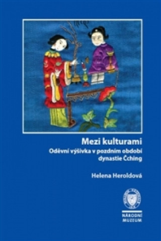 Kniha Mezi kulturami Helena Heroldová