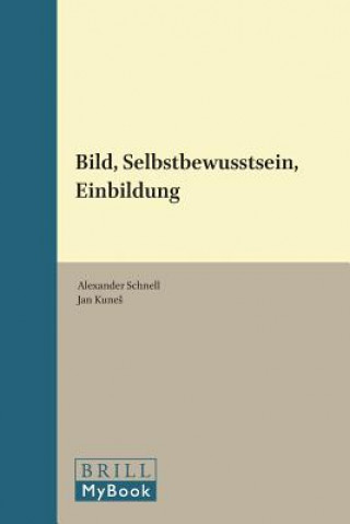 Książka Bild, Selbstbewusstsein, Einbildung Alexander Schnell