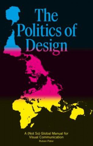 Kniha Politics of Design Ruben Pater