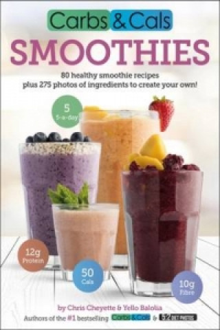 Libro Carbs & Cals Smoothies Chris Cheyette