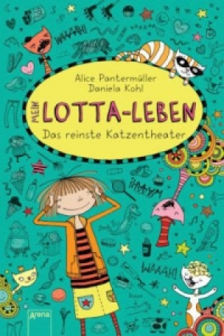 Kniha Mein Lotta-Leben - Das reinste Katzentheater Alice Pantermüller