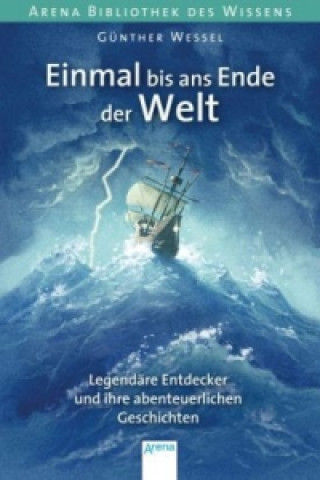 Kniha Einmal bis ans Ende der Welt Günther Wessel
