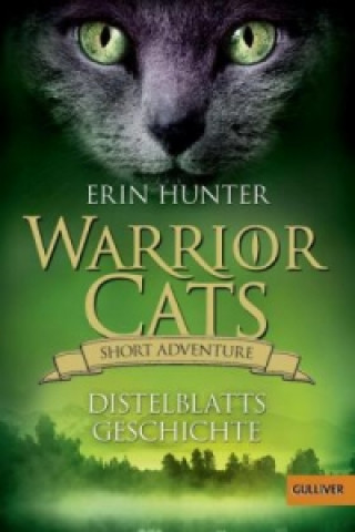 Könyv Warrior Cats, Short Adventure - Distelblatts Geschichte Erin Hunter