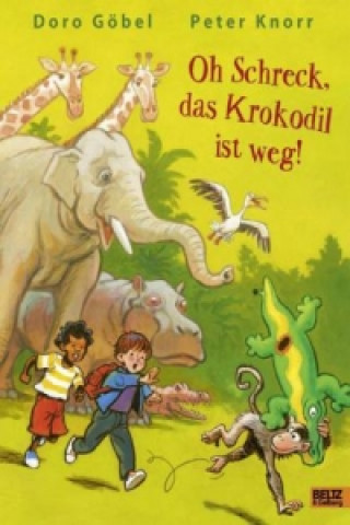 Könyv Oh Schreck, das Krokodil ist weg! Doro Göbel