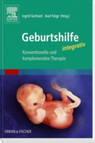 Könyv Geburtshilfe integrativ 