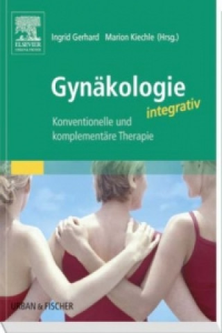 Buch Gynäkologie integrativ Ingrid Gerhard