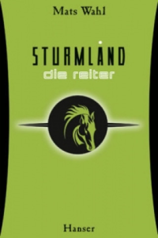 Kniha Sturmland - Die Reiter Mats Wahl
