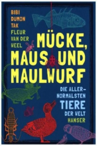 Kniha Mücke, Maus und Maulwurf Bibi Dumon Tak