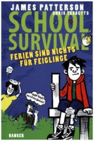 Knjiga School Survival - Ferien sind nichts für Feiglinge James Patterson