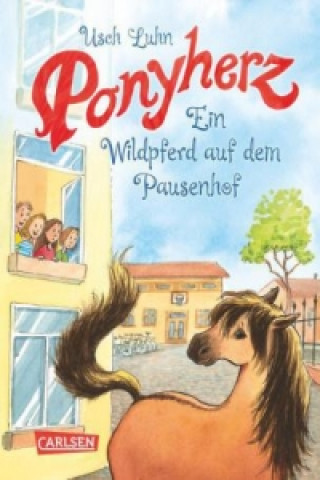 Carte Ponyherz 7: Ein Wildpferd auf dem Pausenhof Usch Luhn