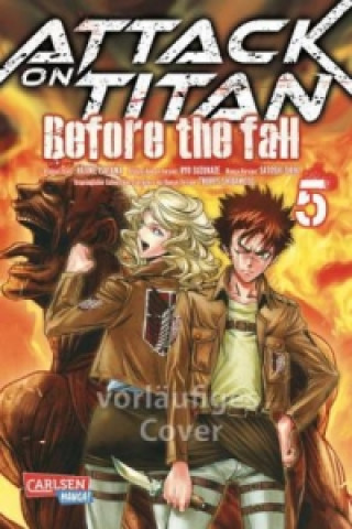 Kniha Attack on Titan - Before the Fall. Bd.5 Hajime Isayama