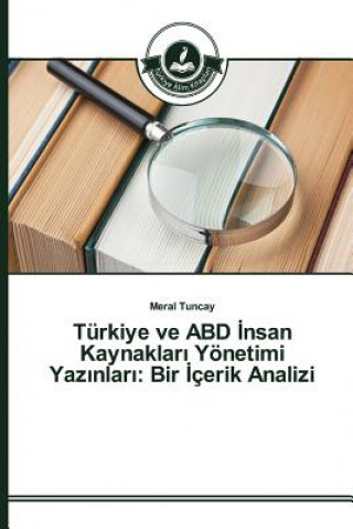 Buch Turkiye ve ABD &#304;nsan Kaynaklar&#305; Yoenetimi Yaz&#305;nlar&#305; Tuncay Meral