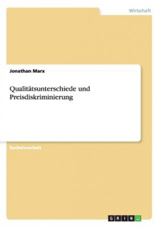Carte Qualitatsunterschiede und Preisdiskriminierung Jonathan Marx