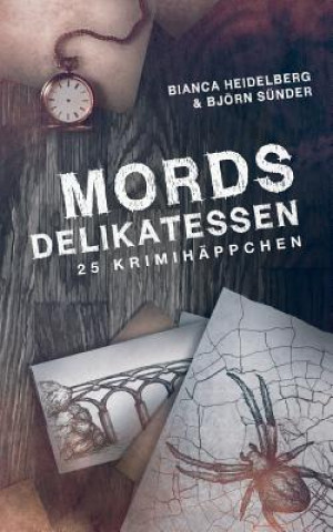 Kniha Mordsdelikatessen Bjorn Sunder