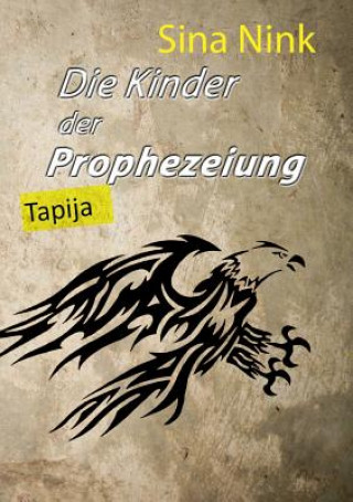 Książka Kinder der Prophezeiung Sina Nink