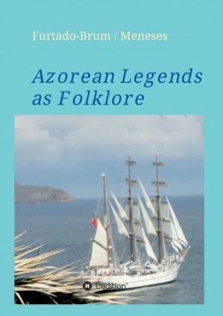 Книга Azorean Legends as Folklore Regina Oberschelp De Meneses