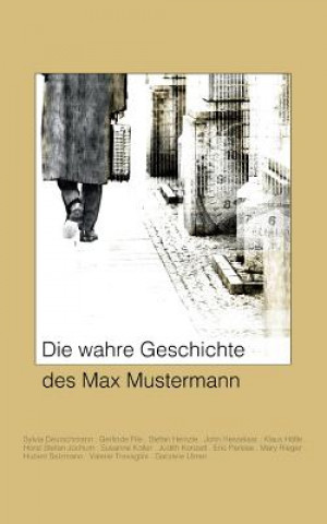 Carte wahre Geschichte des Max Mustermann Eric Parisse