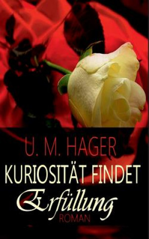 Kniha Kuriositat findet - Erfullung U. M. Hager