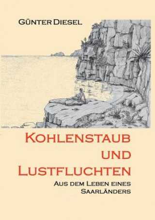Kniha Kohlenstaub und Lustfluchten Gunter Diesel