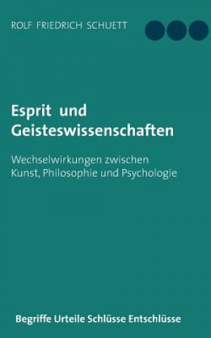 Kniha Esprit und Geisteswissenschaften Rolf Schuett