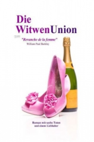 Knjiga Die WitwenUnion William Paul Barkley