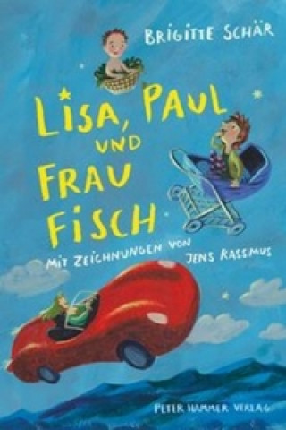 Kniha Lisa, Paul und Frau Fisch Brigitte Schär