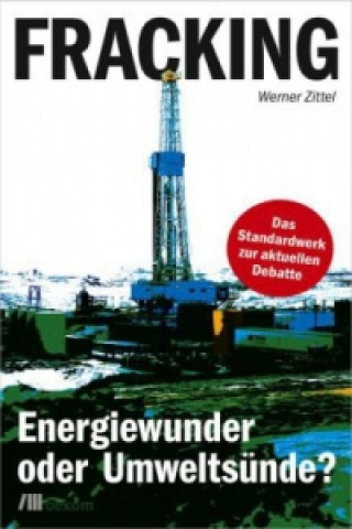 Kniha Fracking Werner Zittel