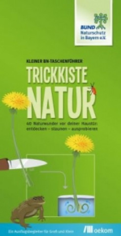 Kniha Trickkiste Natur Bund Naturschutz Bayern