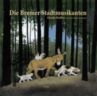 Книга Die Bremer Stadtmusikanten Gerda Muller