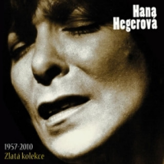 Audio Hana Hegerová - Zlatá kolekce/ 1957-2010 3CD Hana Hegerová