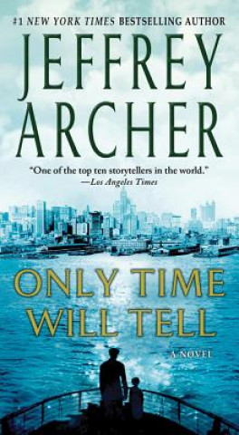 Kniha ONLY TIME WILL TELL Jeffrey Archer