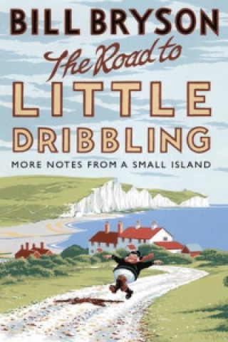 Kniha Road to Little Dribbling Bill Bryson