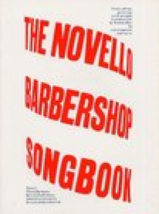 Könyv Novello Barbershop Songbook Hal Leonard Corp