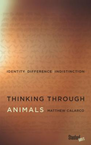 Buch Thinking Through Animals Matthew Calarco