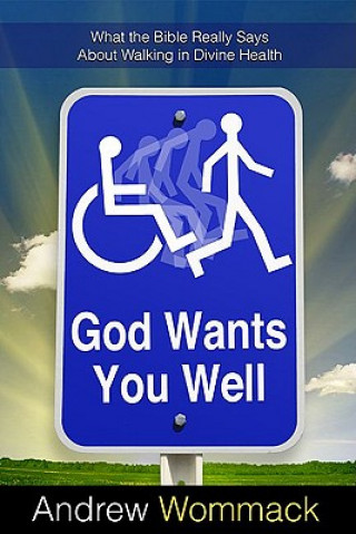 Könyv God Wants You Well Andrew Wommack