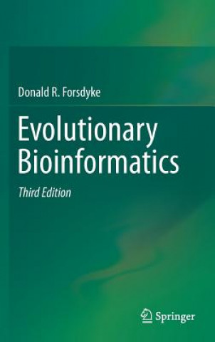 Carte Evolutionary Bioinformatics Donald R. Forsdyke