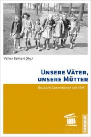 Kniha Unsere Väter, unsere Mütter Volker Benkert