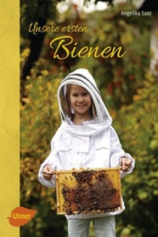 Książka Unsere ersten Bienen Angelika Sust