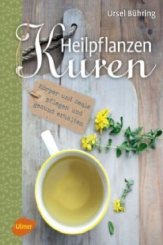 Kniha Heilpflanzen-Kuren Ursel Bühring