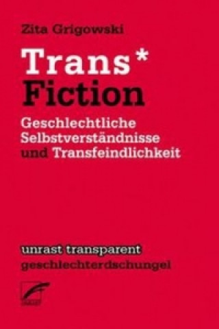 Kniha Trans* Fiction Zita Grigowski