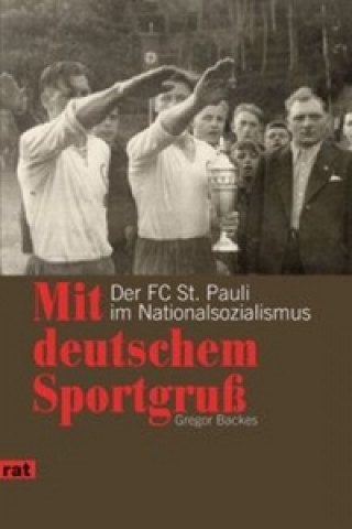 Buch Mit deutschem Sportgruß Gregor Backes