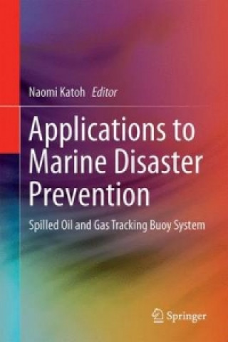 Książka Applications to Marine Disaster Prevention Naomi Katoh