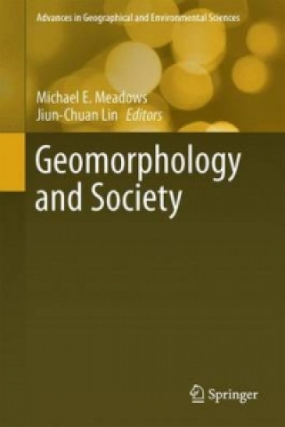 Knjiga Geomorphology and Society Michael E. Meadows