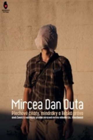 Kniha Plechové citáty, mindráky a lidská práva Mircea Dan Duta