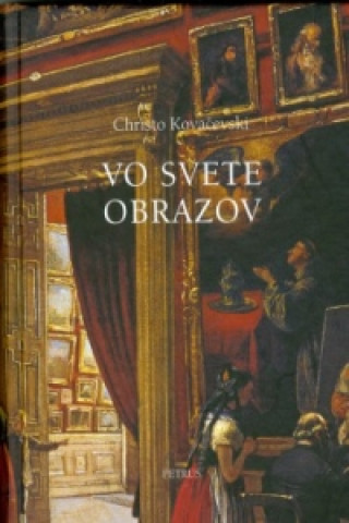 Kniha Vo svete obrazov Christo Kovačevski