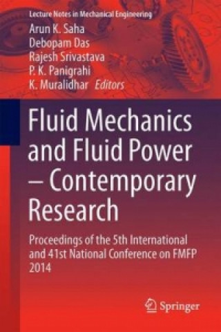 Könyv Fluid Mechanics and Fluid Power - Contemporary Research Arun K. Saha