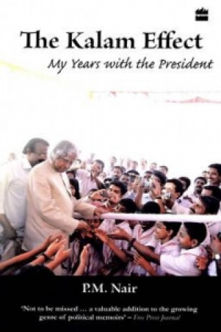 Buch Kalam Effect : My Years with the President P. M. Nair