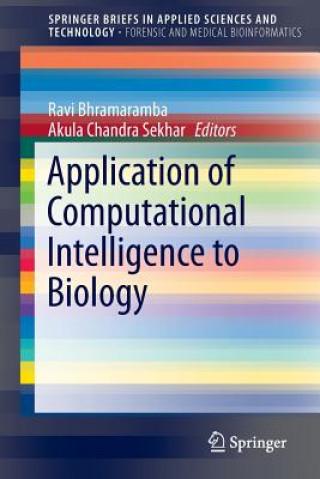 Carte Application of Computational Intelligence to Biology Ravi Bhramaramba